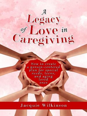 cover image of A Legacy of Love in Caregiving